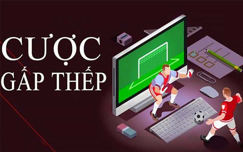 Đánh gấp thếp bóng đá và cách thức hoạt động